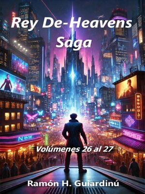 cover image of Rey De-Heavens Saga Volúmenes 26 al 27